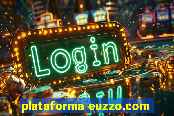 plataforma euzzo.com